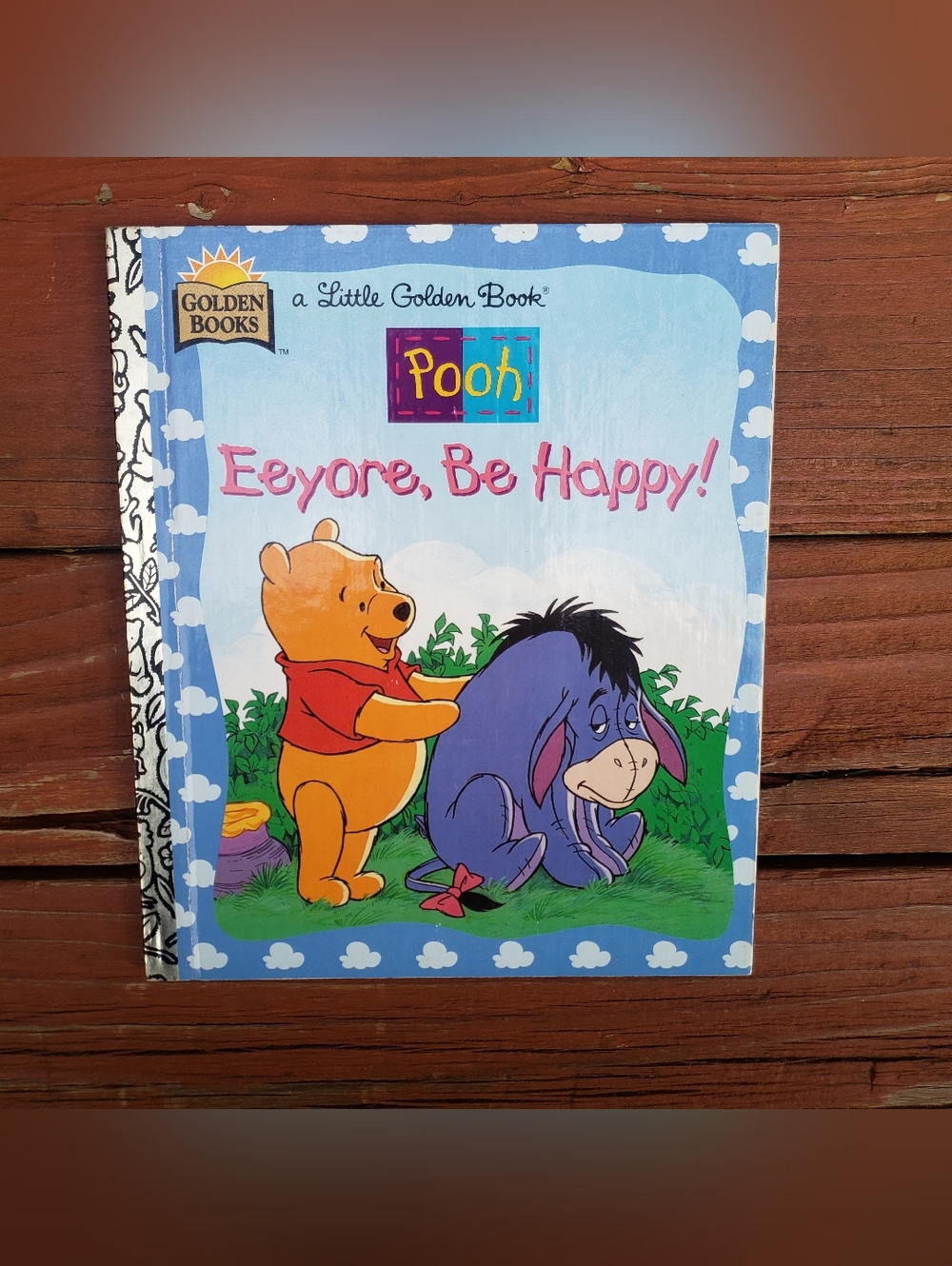 A Little Golden Book POOH Eeyore, Be Happy! Hardcover Book By Don Ferguson